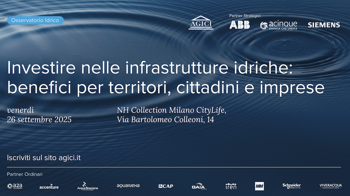 Investire nelle infrastrutture idriche: benefici per territori, cittadini e imprese